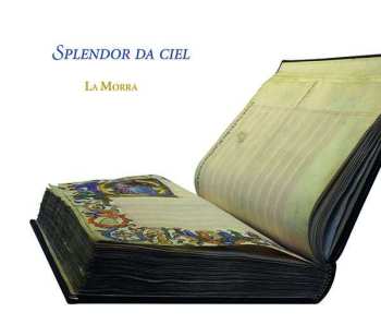 CD La Morra: Splendor Da Ciel