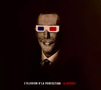 La Patente: L'Illusion de la perfection
