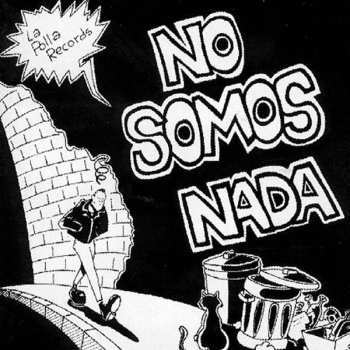 CD La Polla Records: No Somos Nada