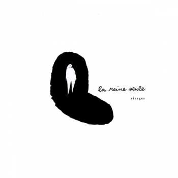 Album La Reine Seule: Visages