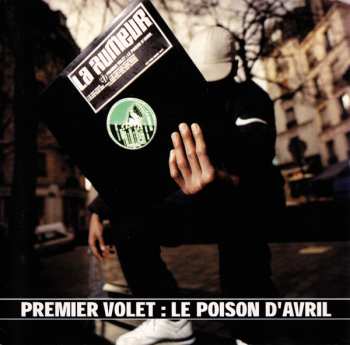 Album La Rumeur: Premier Volet : Le Poison D'Avril