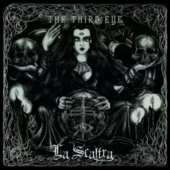La Scaltra: The Third Eye