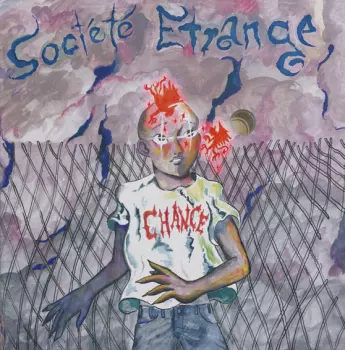 La Société Étrange: Chance