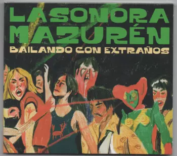 La Sonora Mazuren: Bailando Con Extraños
