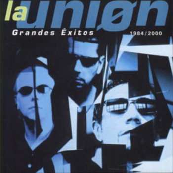 Album La Unión: Grandes Éxitos 1984 / 2000