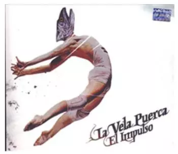 La Vela Puerca: El Impulso