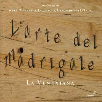 9CD/Doos La Venexiana: L'Arte De Madrigale LTD