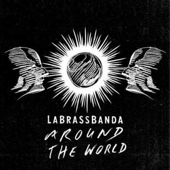 Album LaBrassBanda: Around The World