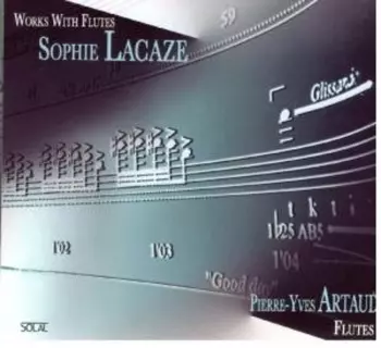 Lacaze / Artaud / Biget / Tanada / Maulne: Works For Flute