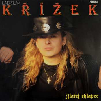 Album Ladislav Křížek: Zlatej Chlapec