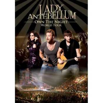 Album Lady Antebellum: Own The Night World Tour