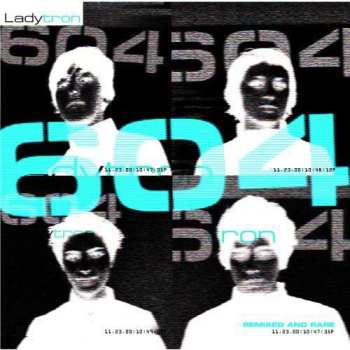 CD Ladytron: 604 (Remixed & Rare)
