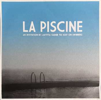Album Laetitia Sadier: La Piscine, An Invitation By Laetitia Sadier To Keep On Swimming