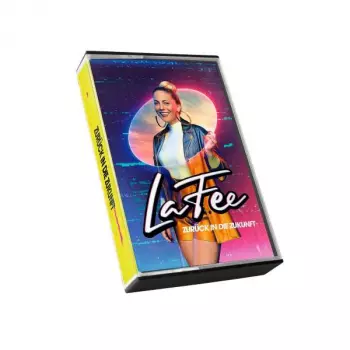 LaFee: Zurück In Die Zukunft