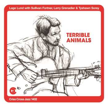 2LP Larry Grenadier: Terrible Animals
