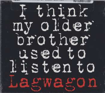 CD Lagwagon: I Think My Older Brother Used To Listen To Lagwagon
