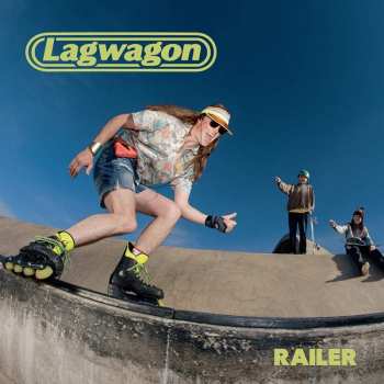 LP Lagwagon: Railer