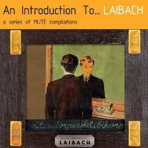 CD Laibach: An Introduction To... Laibach (Reproduction Prohibited)