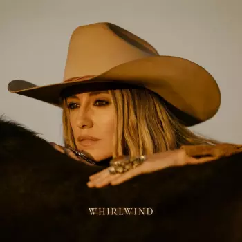 Lainey Wilson: Whirlwind