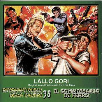 CD Lallo Gori: Ritornano Quelli Della Calibro 38 / Il Commissario Di Ferro (Original Soundtrack Music From The Films)