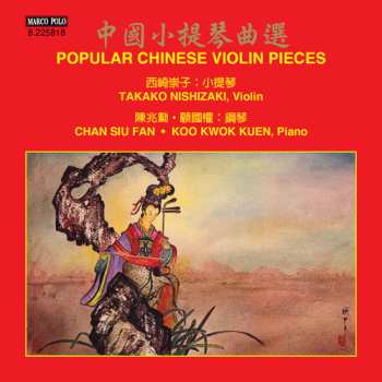 Album Takako Nishizaki: Ambush On All Sides (Pipa Concerto) / Six Popular Chinese Melodies For Violin And Orchestra