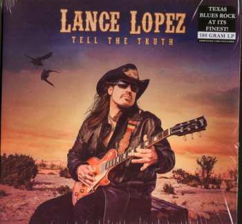 LP Lance Lopez: Tell The Truth