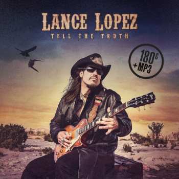 LP Lance Lopez: Tell The Truth