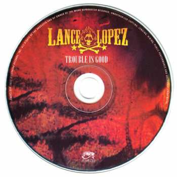 CD Lance Lopez: Trouble Is Good