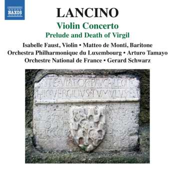 CD Thierry Lancino: Violin Concerto / Prelude And Death Of Virgil