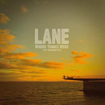 CD Lane: Where Things Were - Last Sessions 11/21