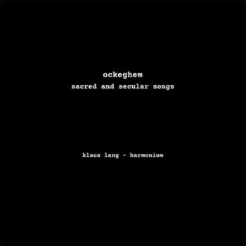 LP Lang,klaus / Ockeghem: Sacred & Secular Songs