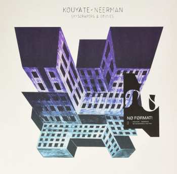LP Lansiné Kouyaté: Skyscrapers & Deities CLR