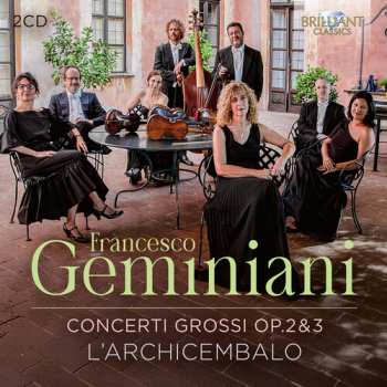 Album L'Archicembalo: Geminiani: Concerti Grossi Op. 2 & 3