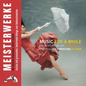 CD L'Arpeggiata: Music For A While - Improvisations On Purcell