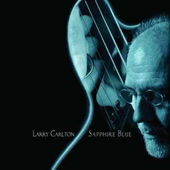 CD Larry Carlton: Sapphire Blue