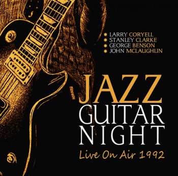 Album George Benson: Jazz Guitar Night: Live On Air 1992