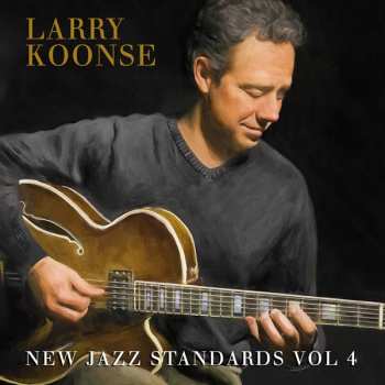 CD Larry Koonse: New Jazz Standards Vol 4