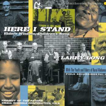 Album Larry Long: Here I Stand (Elders' Wisdom, Children's Song)