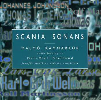 Album Larsson / Welin / Malmo Kammarkor: Scania Sonans