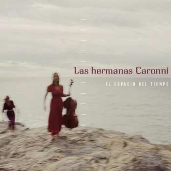 Album Las Hermanas Caronni: El Espacio Del Tiempo