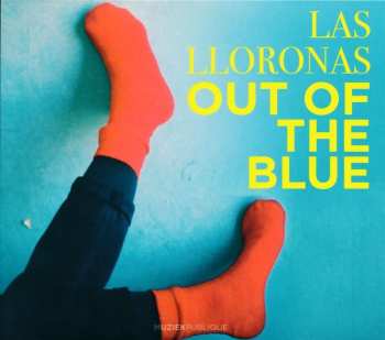 CD Las Lloronas: Out Of The Blue