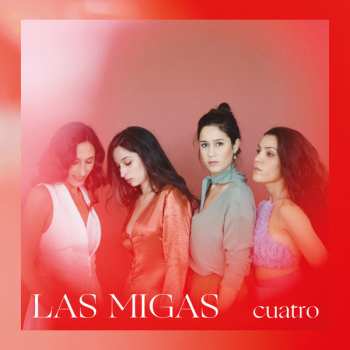 Album Las Migas: Cuatro