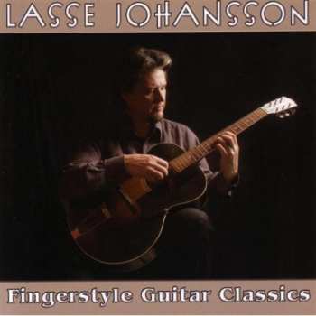 Album Lasse Johansson: Fingerstyle Guitar Classics