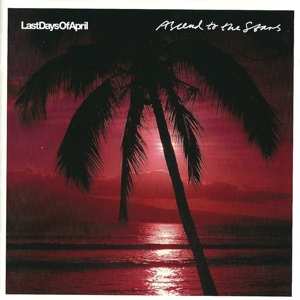 Album Last Days Of April: Ascend To The Stars