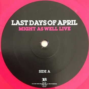 LP Last Days Of April: Might As Well Live CLR