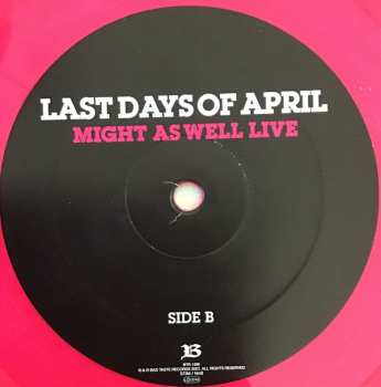 LP Last Days Of April: Might As Well Live CLR