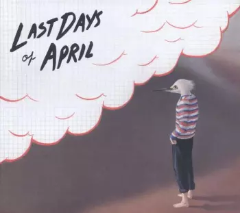 Last Days Of April: Sea Of Clouds