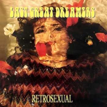 CD Last Great Dreamers: Retrosexual