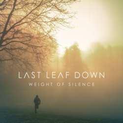 CD Last Leaf Down: Weight Of Silence
