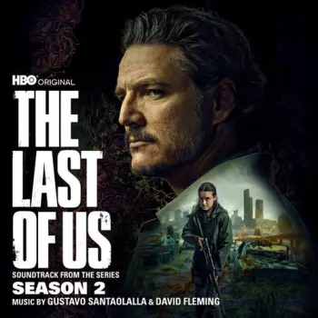 Last Of Us Season 2 - O.s.t.: Last Of Us Season 2